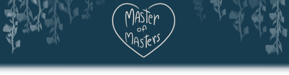 Master of Masters! [Demo]