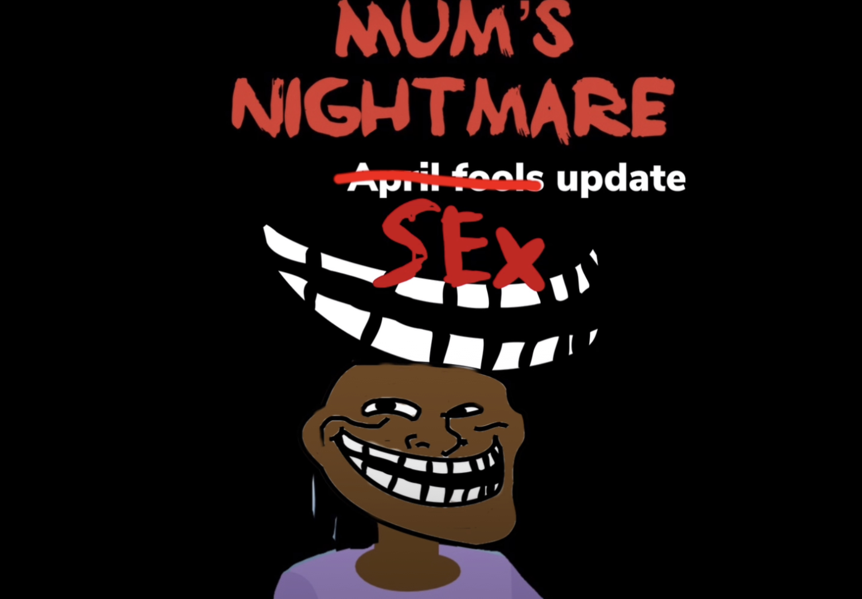Mum’s night April fools update (13+)