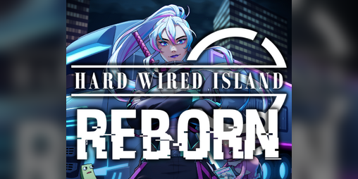 Cover image for Reborn: A Hard Wired Island Occupation