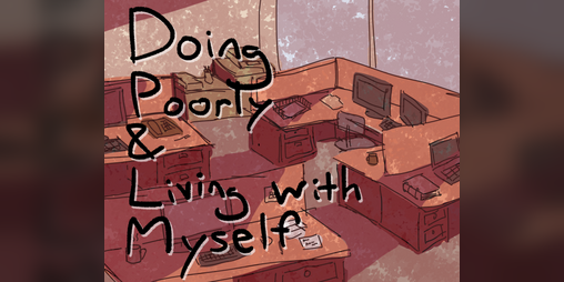 Cover image for Doing Poorly and Living with Myself