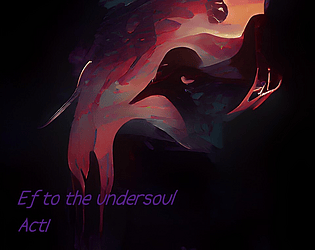 Ef to the undersoul Act1 (browser edition)