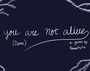 You Are Not Alive (DEMO)