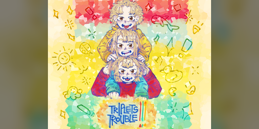 Cover image for Triplets Trouble!!!