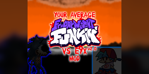 Cover image for Your Average "FNF vs Eyx" Mod (v2.0 Coming Soon)