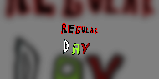 Cover image for Regular Day (Near-Finished 2016)