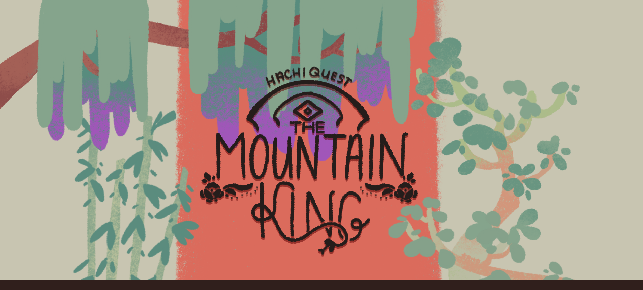 Hachi Quest: The Mountain King