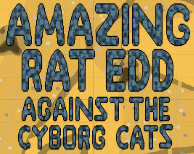 Edd Against Cyborg Cats
