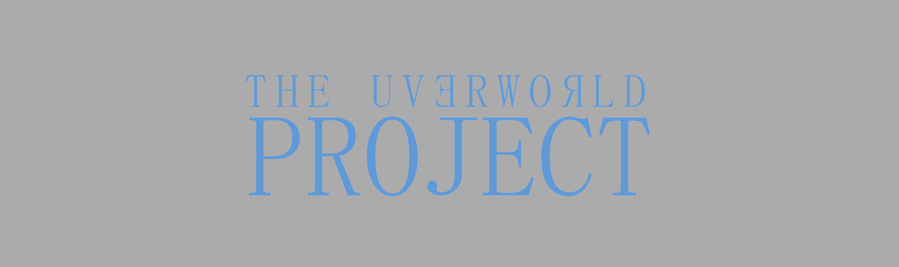 The Uverworld Project