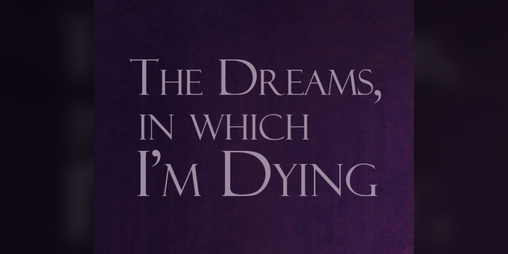 Cover image for The Dreams in which I’m Dying