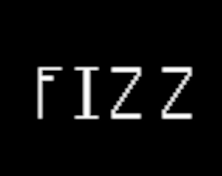 Fizz (Game Jam Version)