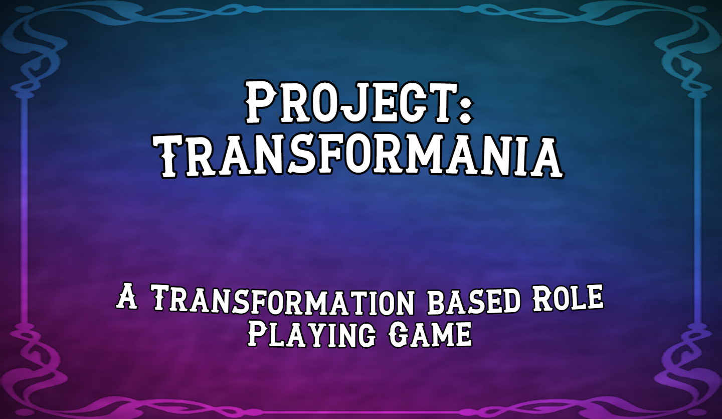 Project: Transformania