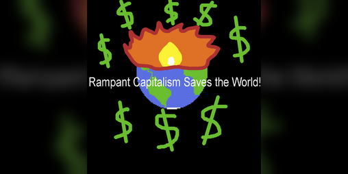 Cover image for Rampant Capitalism Saves the World!