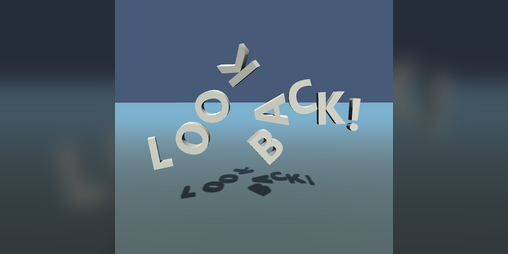 Cover image for LookBack ! (Technical Demo)