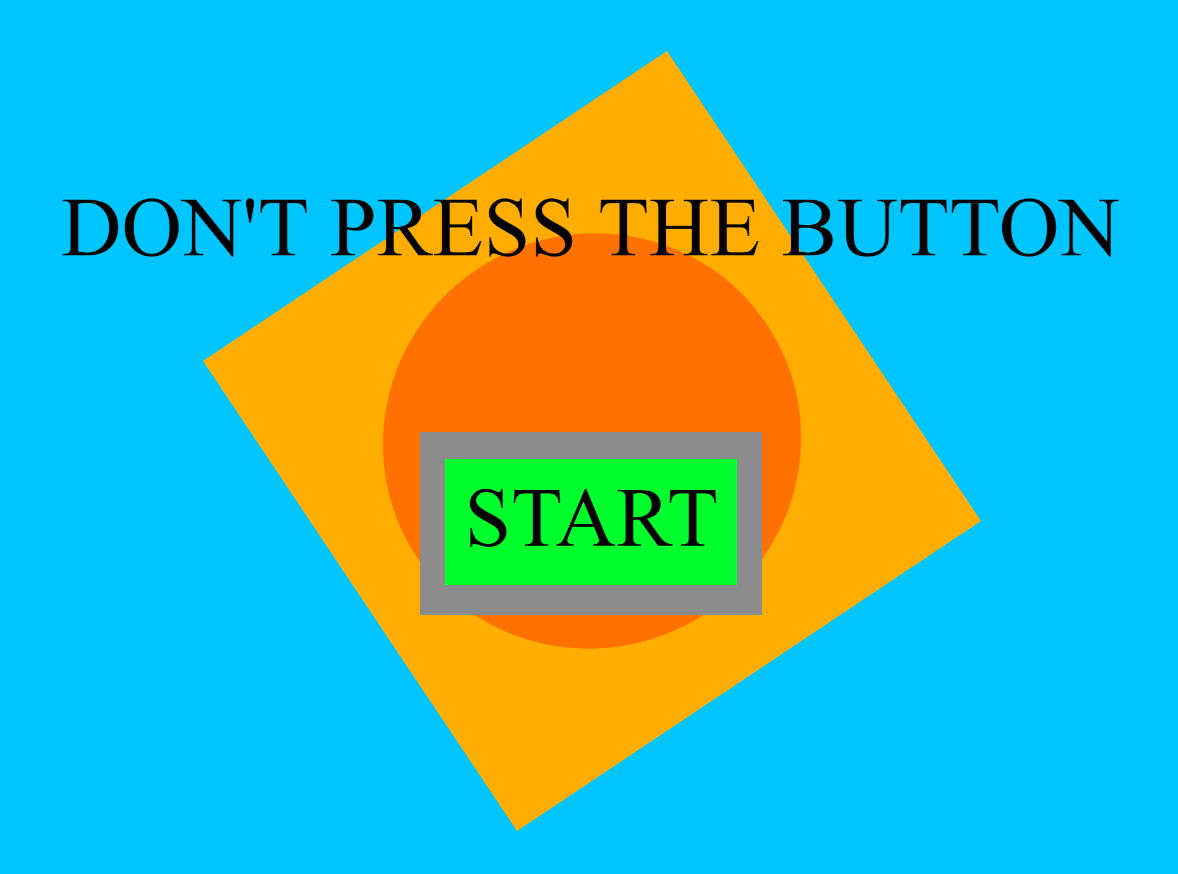 Don't Press The Button! but 1 player... by Amar Games