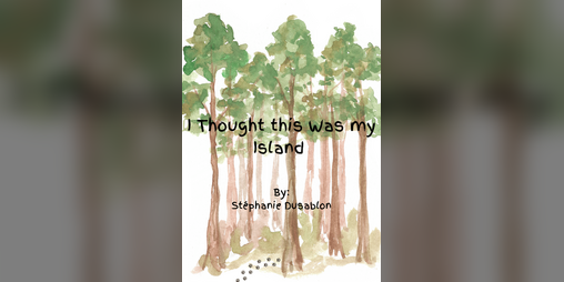 Cover image for I Thought this Was my Island