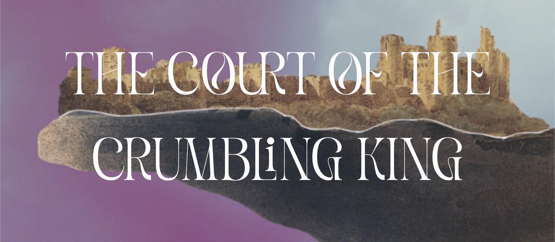 Cover image for The Court of the Crumbling King