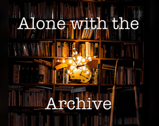 Alone with the Archive  