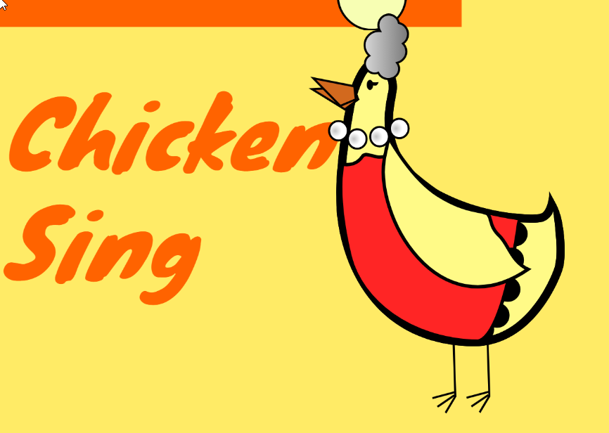 Chicken Sing