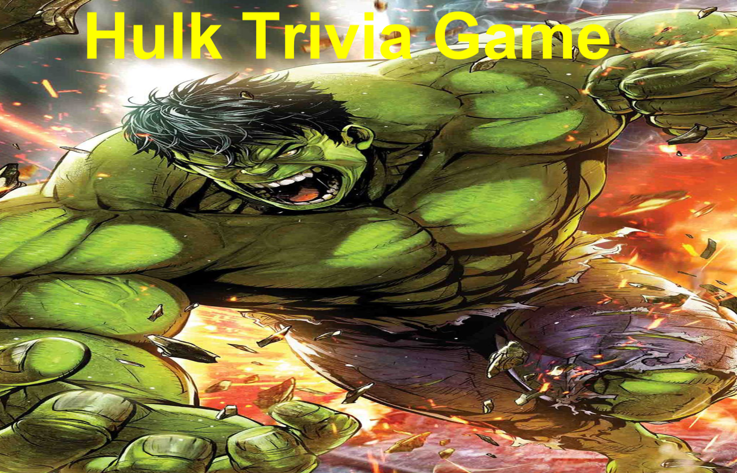 Hulk Trivia Game