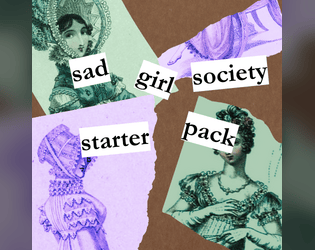 sad girl society starter pack   - a collection of playsets inspired by the sad girl starter pack playlist 