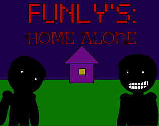 Funly's: Home alone