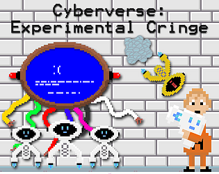 Cyberverse: Experimental Cringe