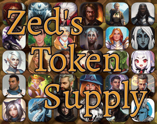 Zed's Token Supply   - More than 5000 unique tokens for your TTRPG needs! 