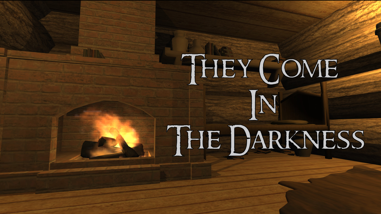 They Come In The Darkness