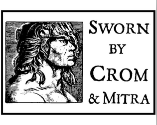 Sworn by Crom & Mitra  