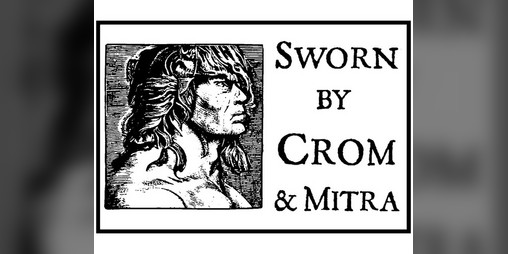 Cover image for Sworn by Crom & Mitra