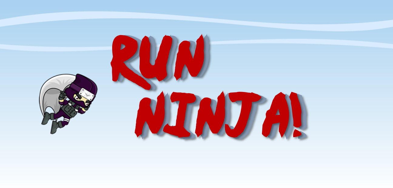 Run Ninja!
