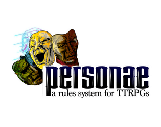 Personae   - A Creative Commons rules system for TTRPGs 
