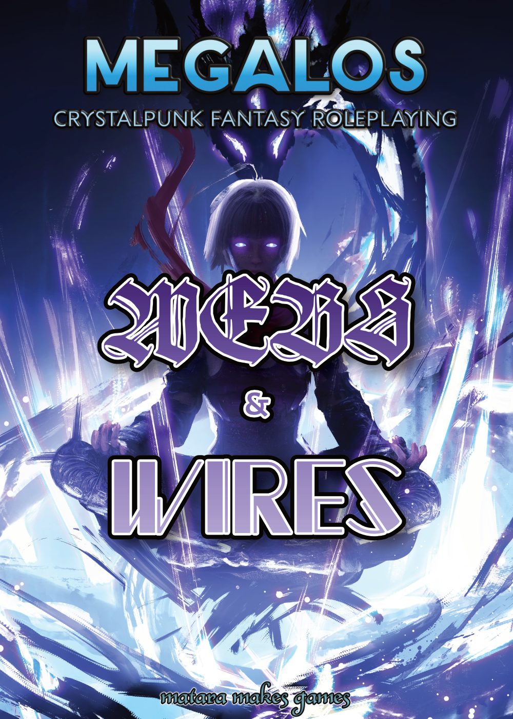 Cover image for MEGALOS: Webs and Wires