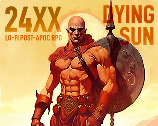 24XX: DYING SUN   - 24XX compatible post-apocalyptic fantasy TTRPG 