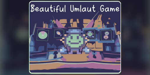 Cover image for Beautiful Umlaut Game