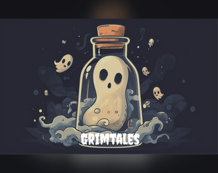 Grimtales   - Unearth Your Unfinished Business 