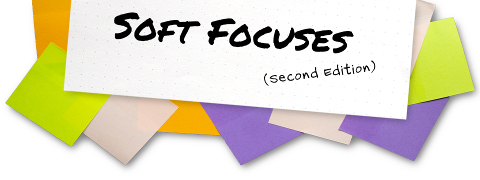 Soft Focuses Second Edition