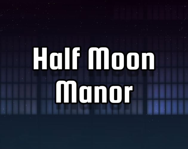 Half Moon Manor