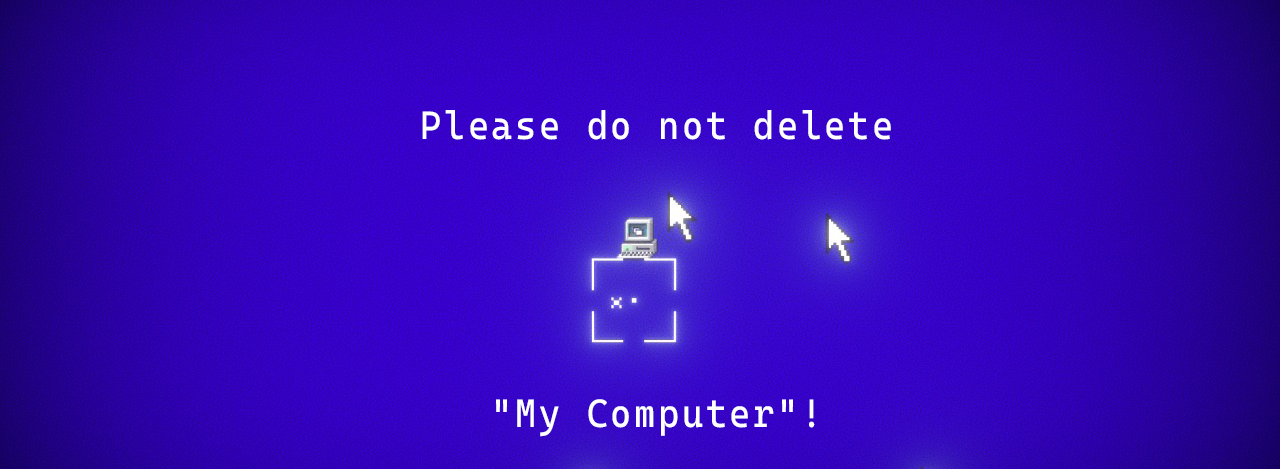 Please do not delete "My Computer"!