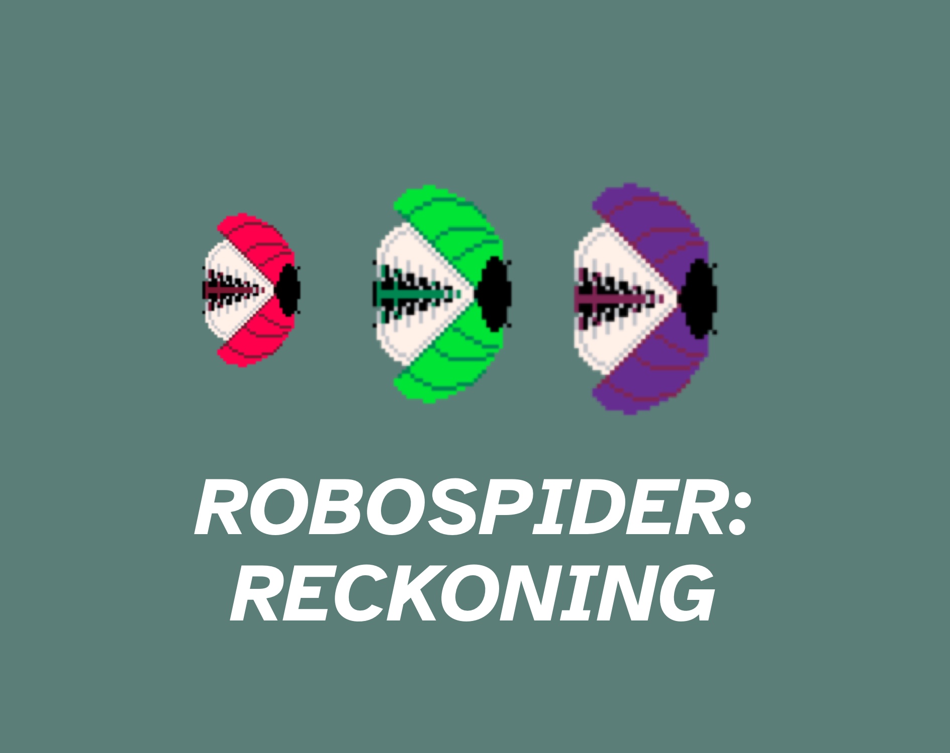 RoboSpider: Reckoning
