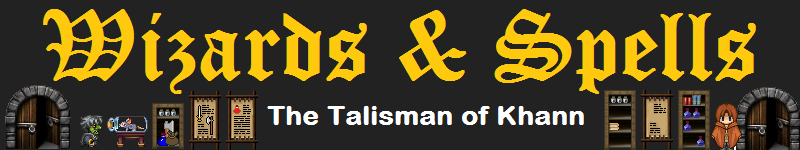 Wizards&Spells - The Talisman Of Khann