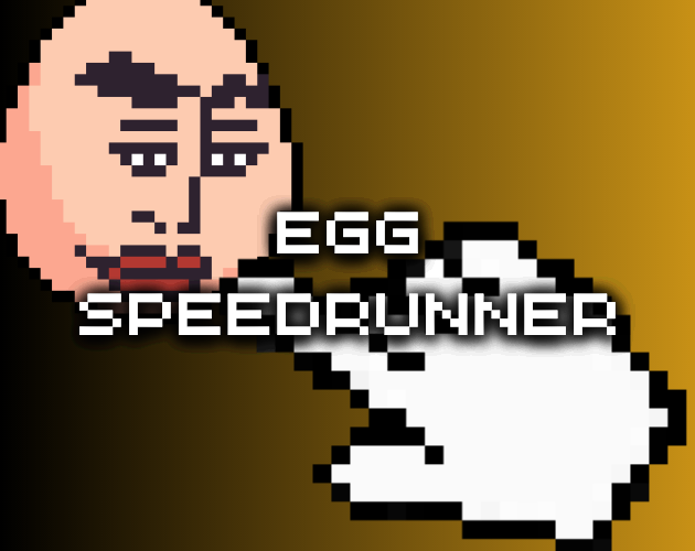 Egg Speedrunner by Malkas