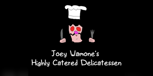 Cover image for Joey Wamone's Highly Catered Delicatessen