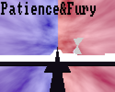 Patience & Fury