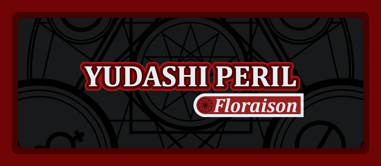 Yudashi Peril: Floraison