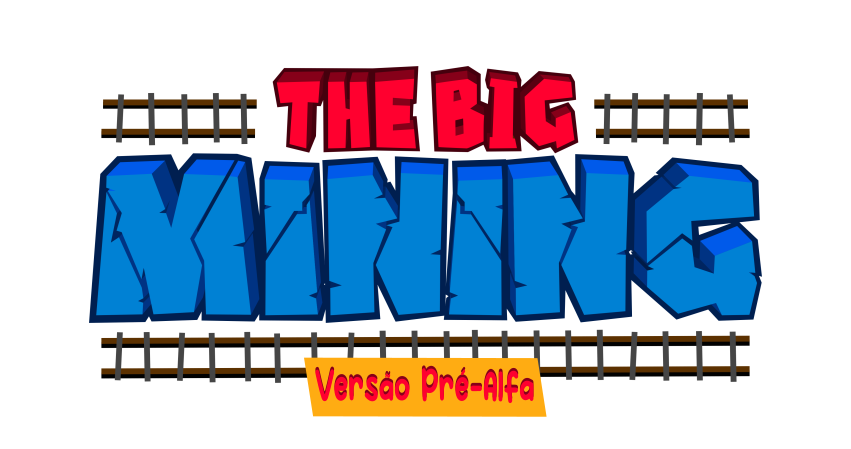 The Big Mining - Versão Pré-Alfa