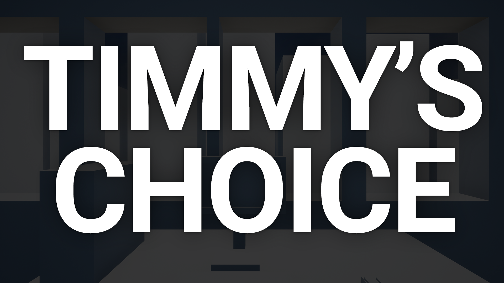 Timmy's Choice