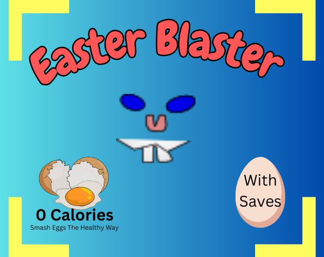 Easter Blaster Now With Saves Release Announcements Itch Io