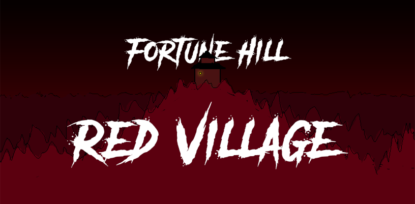 Fortune Hill: Red Village