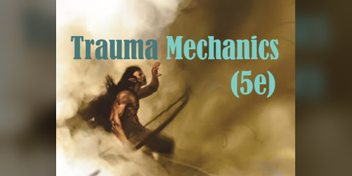 Cover image for trauma mechanics (d&d 5e)